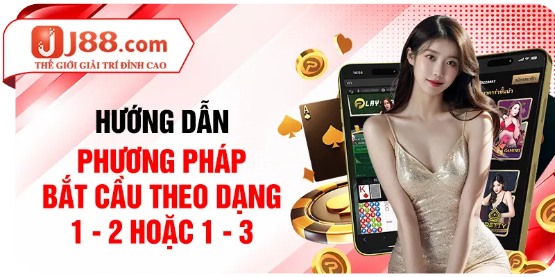 Hướng dẫn phương pháp bắt cầu theo dạng 1 - 2 hoặc 1 - 3